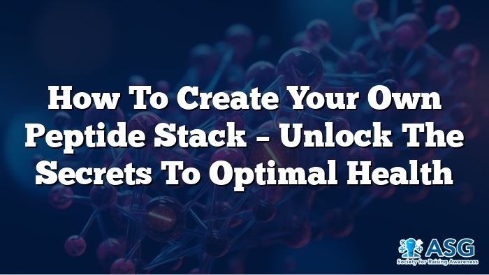 How to Create Your Own Peptide Stack