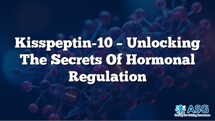 Kisspeptin-10 – Key to Hormonal Regulation or More Hype?